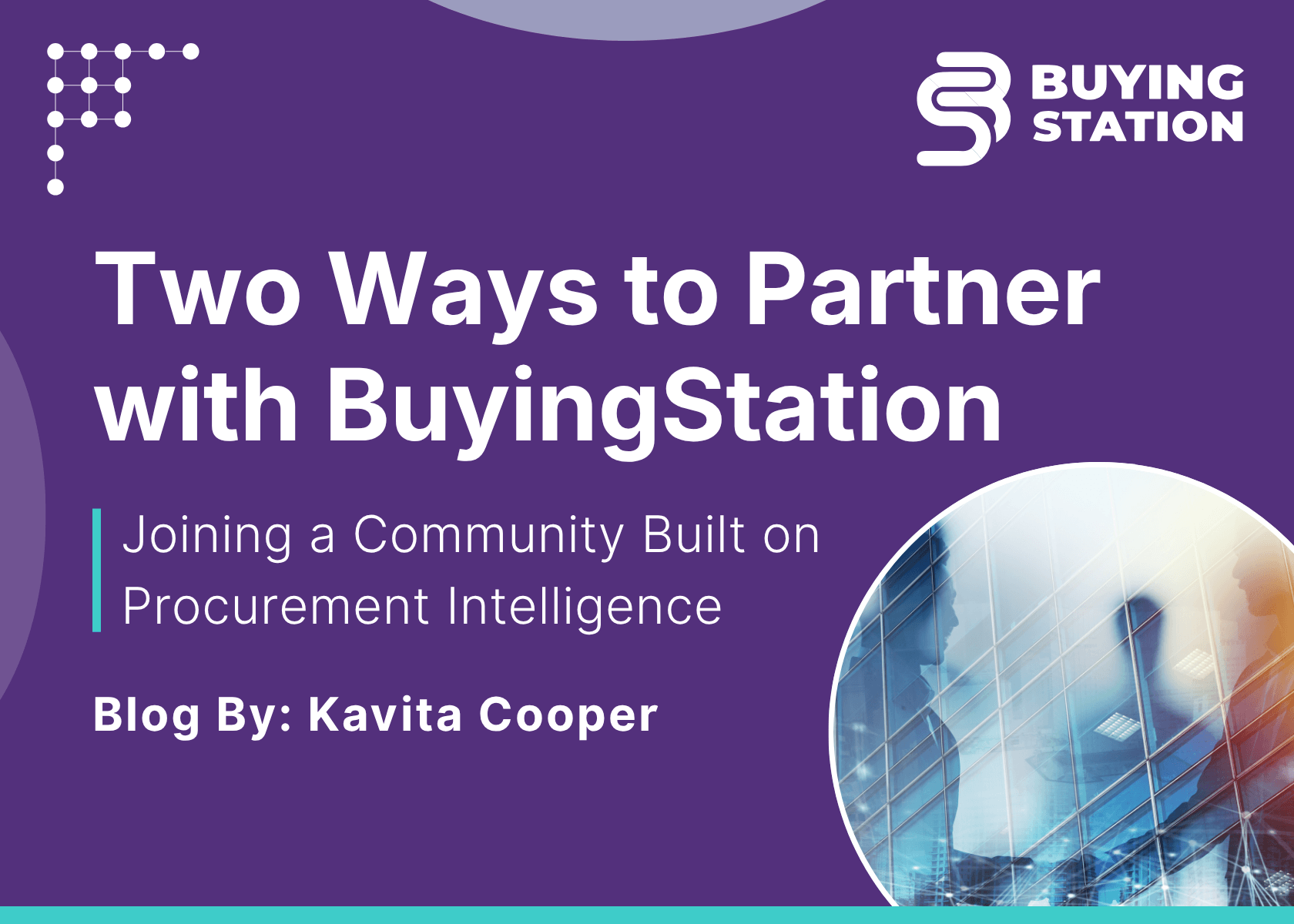 BuyingStation partner blog thumbnail showing two partnership models for procurement intelligence communities, authored by Kavita Cooper