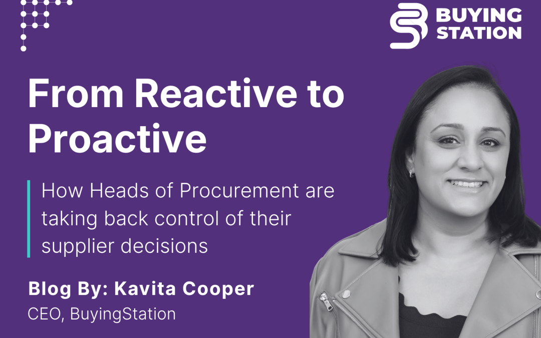 From Reactive To Proactive: How Heads Of Procurement Are Taking Back Control Of Supplier Decisions